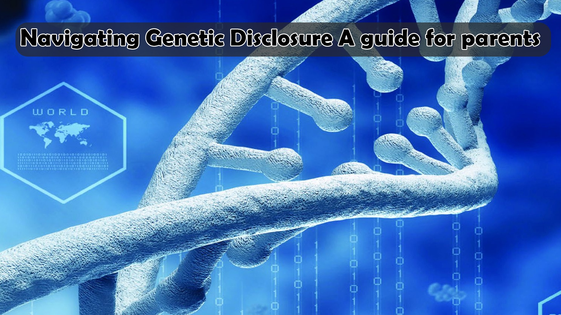 Navigating Genetic Disclosure: A Guide for Parents